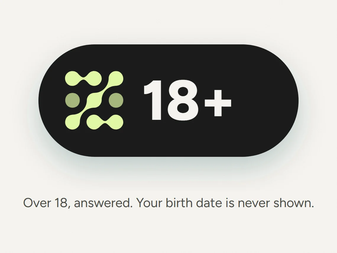An 18+ chip with the Fuzzy mark. Over 18, answered. Your birth date is never shown.