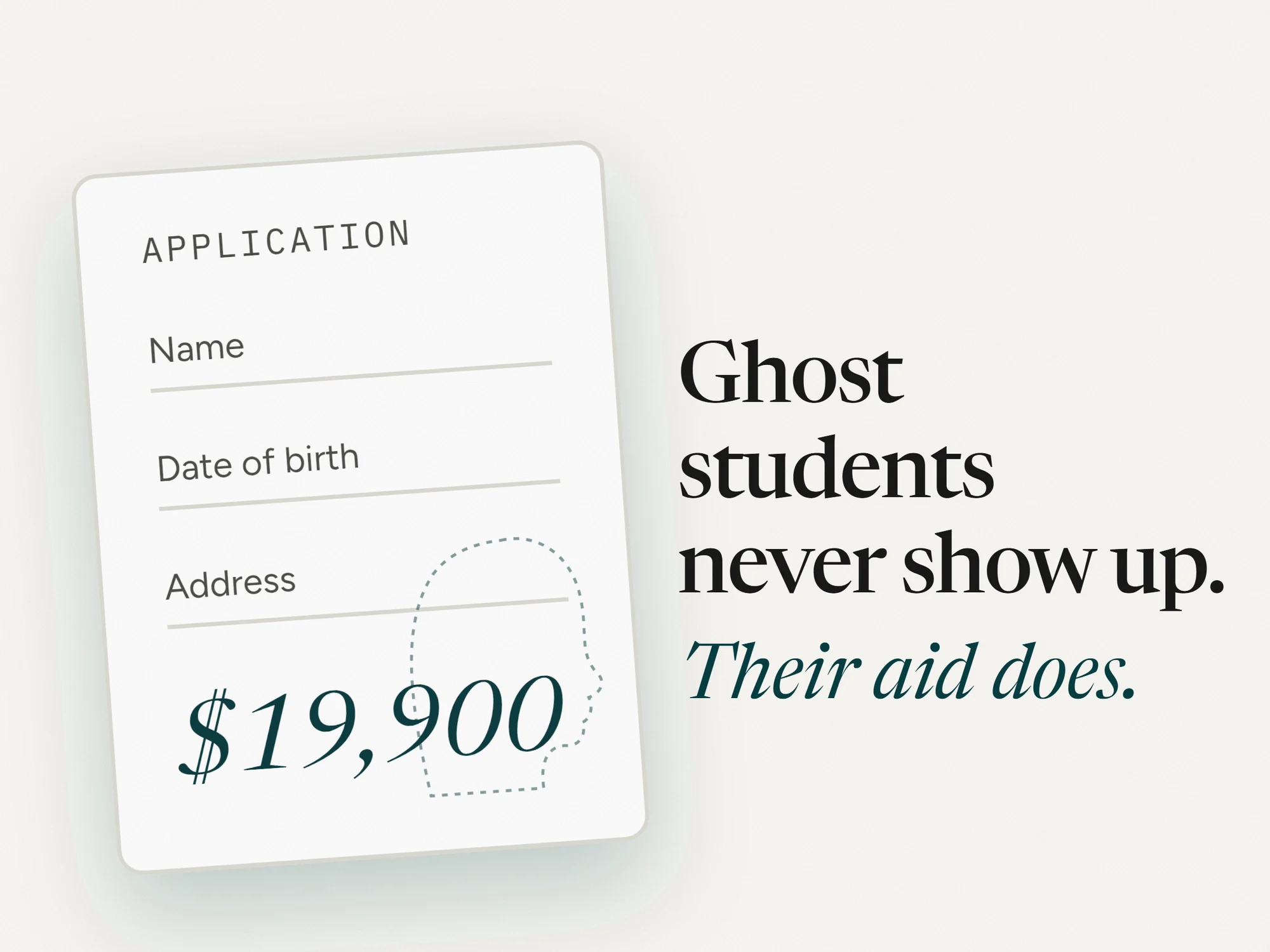 An admissions application with an empty, dashed outline where the applicant should be.